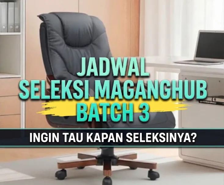 jadwal seleksi MagangHub Batch 3