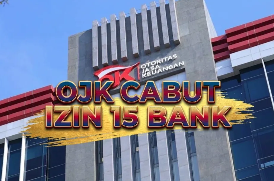 OJK cabut izin 15 bank