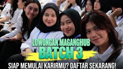Lowongan MagangHub Batch 3 Dibuka 31 Oktober, Ini Jadwalnya